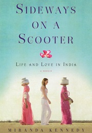 Sideways on a Scooter: Life and Love in India (Miranda Kennedy)