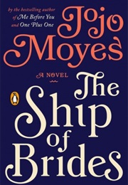 Ship of Brides (Jojo Moyes)
