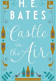 Castle in the Air (H E Bates)