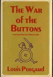 The War of the Buttons (Louis Pergaud)