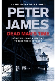 Dead Man's Time (Peter James)