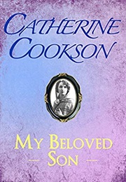 My Beloved Son (Catherine Cookson)
