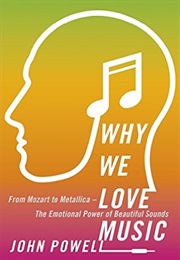 Why We Love Music (John Powell)