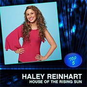 House of the Rising Sun - Haley Reinhart