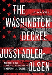 The Washington Decree (Jussi Adler-Olsen)