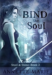 Bind the Soul (Annette Marie)