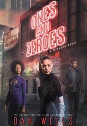 Ones and Zeroes (Dan Wells)