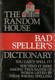 The Bad Speller's Dictionary (Joseph Krevisky)