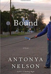 Bound (Antonya Nelson)