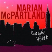 Twilight World – Marian McPartland (Concord, 2008)