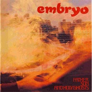 Embryo - Father, Son and Holy Ghosts