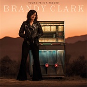 Brandy Clark- Your Life Is a Record