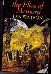 The Flies of Memory (Ian Watson)