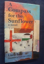 A Compass for the Sunflower (Liana Badr)