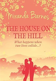 The House on the Hill (Miranda Barnes)