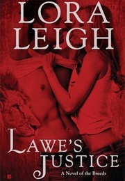 Lawe's Justice (Lora Leigh)