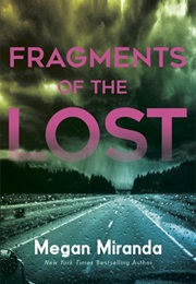 Fragments of the Lost (Megan Miranda)