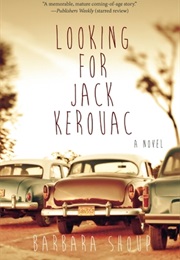 Looking for Jack Kerouac (Barbara Shoup)