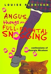 Angus, Thongs, and Full-Frontal Snogging (Louise Rennison)