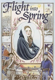 Flight Into Spring (Bradbury, Bianca)