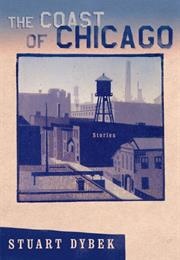 The Coast of Chicago: Stories (Stuart Dybek)