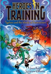 Heroes in Training 5: Typhon and the Winds of Destruction (Joan Holub & Suzanne Williams)