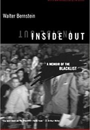 Inside Out: A Memoir of the Blacklist (Walter Bernstein)