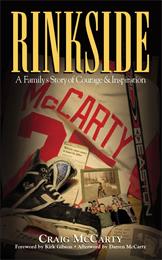 Rinkside a Family's Story of Courage and Inspiration