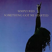 Something Got Me Started - Simply Red