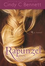Rapunzel Untangled (Cindy C. Bennett)