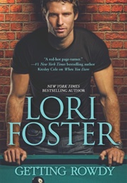 Getting Rowdy (Lori Foster)