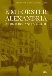 Alexandria: A History and Guide (E M Forster)