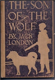 The Son of the Wolf (Jack London)