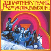 Acid Mothers Temple and Melting Paraiso U.F.O. - Acid Mothers Temple and Melting Paraiso U.F.O.