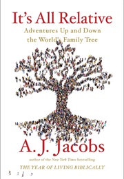 It's All Relative (A.J. Jacobs)