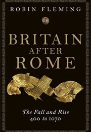 Britain After Rome (Robin Fleming)