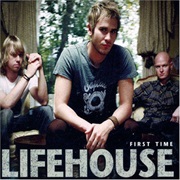 First Time - Lifehouse