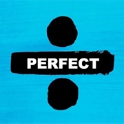 Perfect (Acoustic) - Ed Sheeran