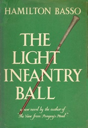 The Light Infantry Ball (Hamilton Basso)
