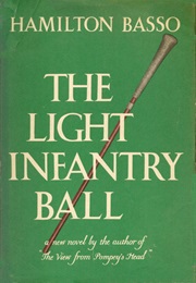 The Light Infantry Ball (Hamilton Basso)