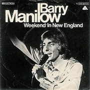 Weekend in New England - Barry Mannilow