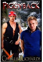 Piggyback (Carry Me #2) (Charlie Richards)