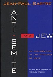 Anti-Semite and Jew (Jean Paul Sartre)