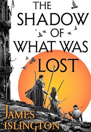 The Shadow of What Was Lost #1 (James Islington)