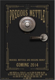 Precious Mettle (2014)