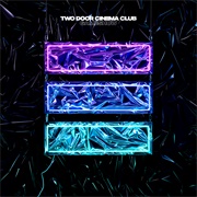 Lavender by Two Door Cinema Club