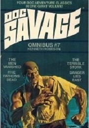 Doc Savage Omnibus #7: The Men Vanished\The Terrible Stork\Five Fathoms Dead\Danger Lies East (Kenneth Robeson)
