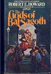 The Gods of Bal-Saboth (Robert E. Howard)