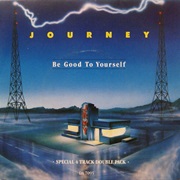 Journey - Be Good to Yourself