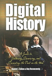 Digital History (Cohen & Rosenzweig)